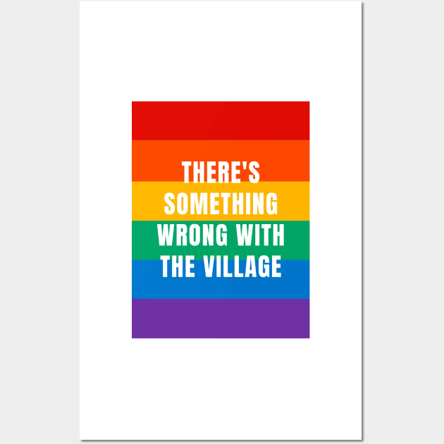 There's something wrong with the village Wall Art by ThePureAudacity